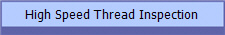 High Speed Thread Inspection